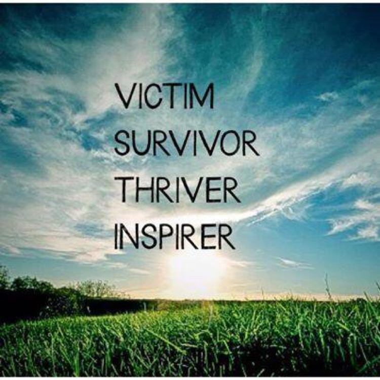 Image that says "Victim, Survivor, Thriver, Inspirer"