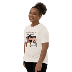 Mansplaining is Bad Adab - Youth T-Shirt